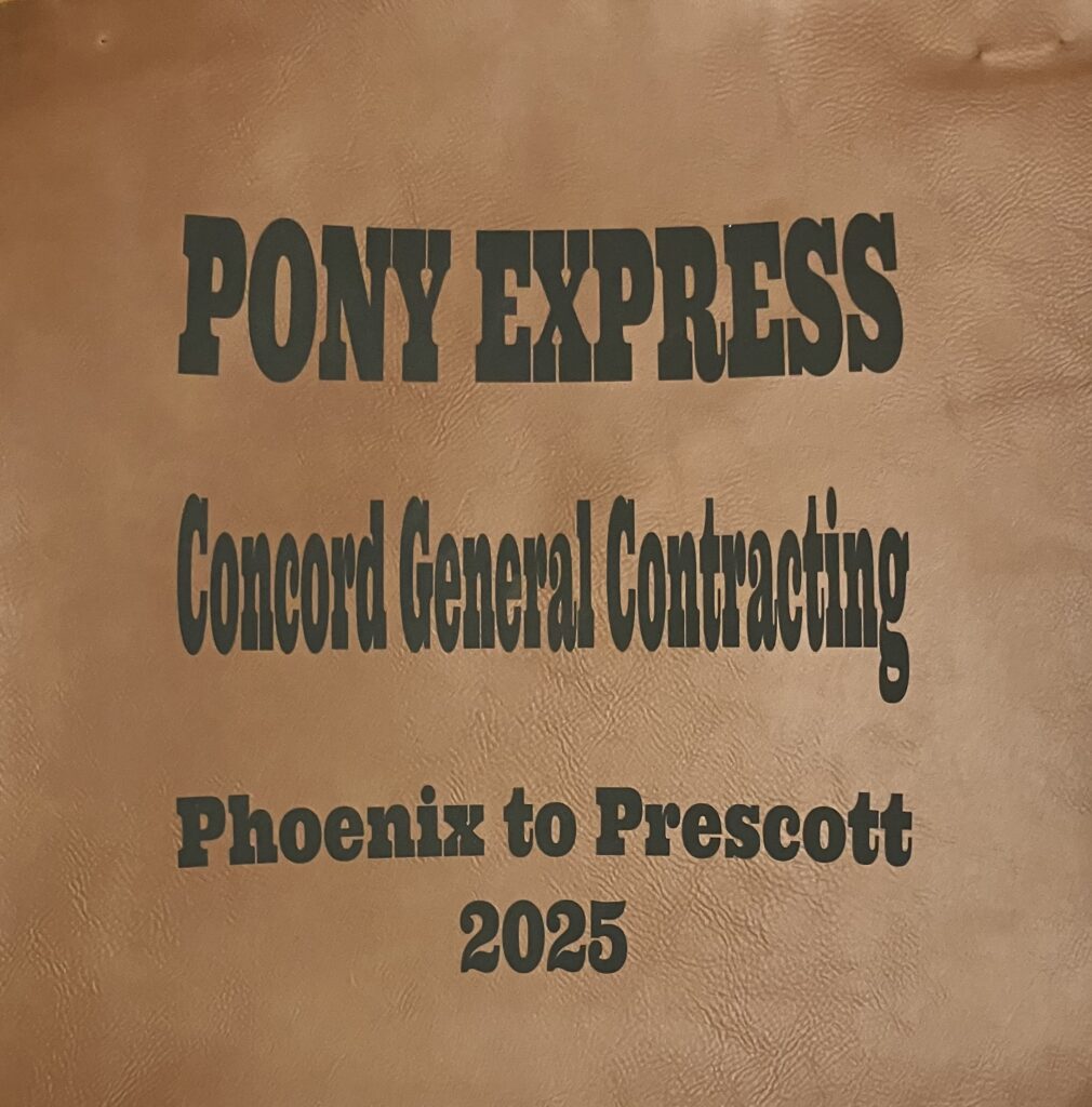 leather that reads Pony Express Concord General Contracting Phoenix to Prescot 2025